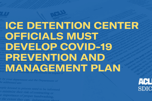 ICE Detention Center Officials Must Develop COVID-19 Prevention and Management Plan