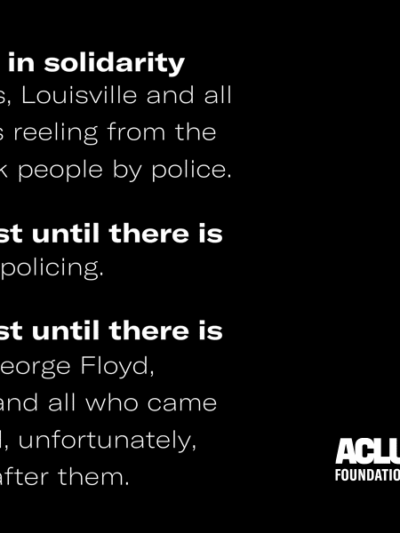 White text on a black background that reads: We are united in solidarity with Minneapolice, Louisville and all the communities reeling from the murders of Black people by police. We will not rest until there is an end to racist policing. We must not rest.