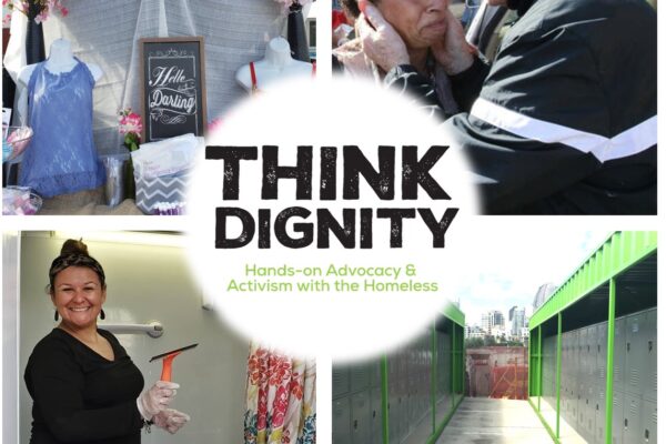 Think Dignity logo with 'Hands-On Advocacy & Activism with the Homeless' in light green text. This is in the middle of a 4-picture square grid. Top Le
