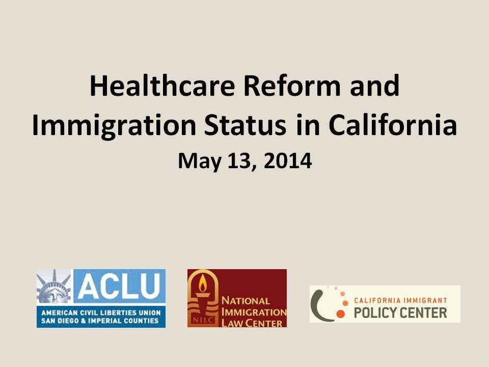 Healthcare Reform and Immigration Status in California