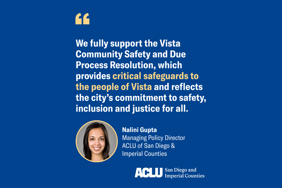 Quote in white text from Nalini Gupta, ACLU-SDIC managing policy director