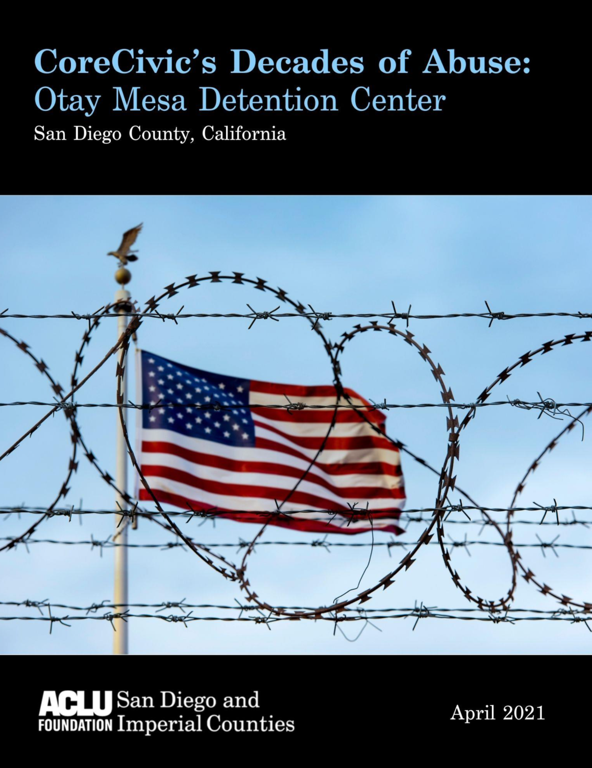 CoreCivic’s Decades of Abuse: Otay Mesa Detention Center
