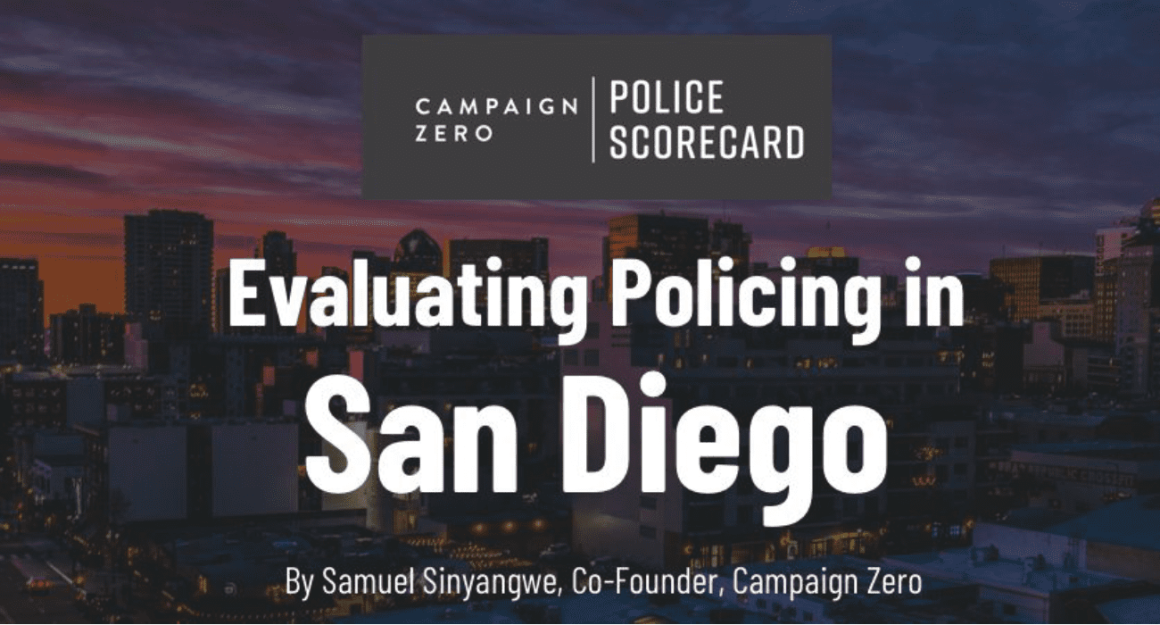 A darkened image of a downtown San Diego sunset with a test overlay reading: Campaign Zero | Police Scorecard, Evaluating Policing in San Diego, by Samuel Sinyangwe, Co-Founder, Campaign Zero
