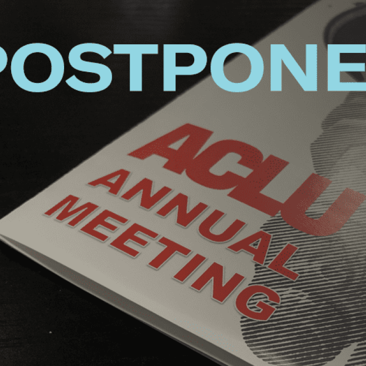 Picture of the ACLU Annual Meeting mailer with a light blue text overlay reading "POSTPONED"